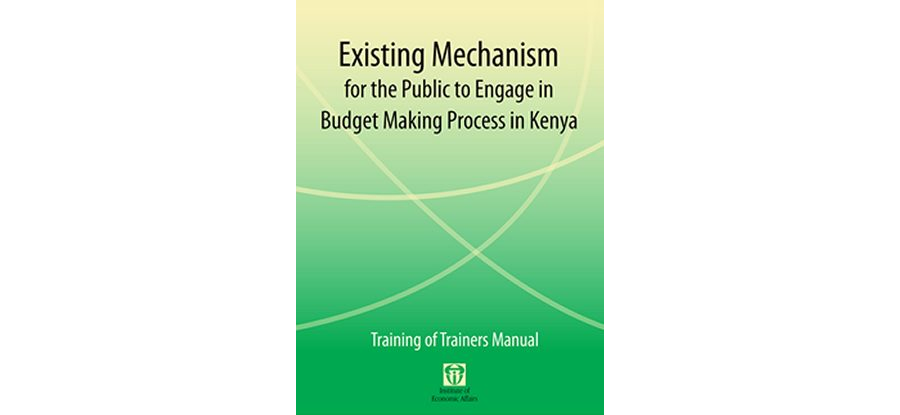 Existing Mechanism for the Public to Engage in Budget Making Process in Kenya